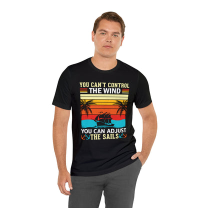 Control the winds adjust the sails vintage T-Shirt