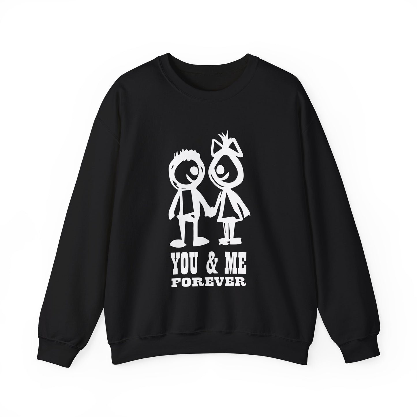 You & me forever Crewneck Sweatshirt