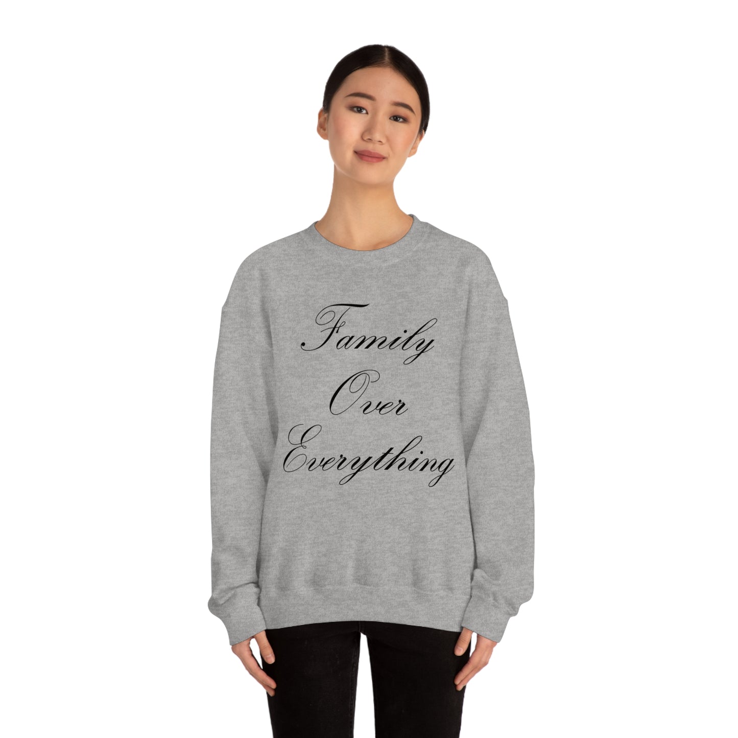 Family Over Everything Crewneck Sweatshirt