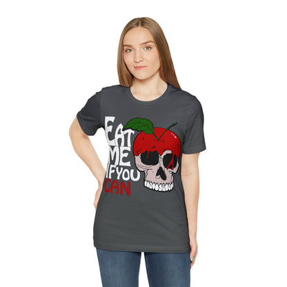 Eat me if you can 1 T-Shirt