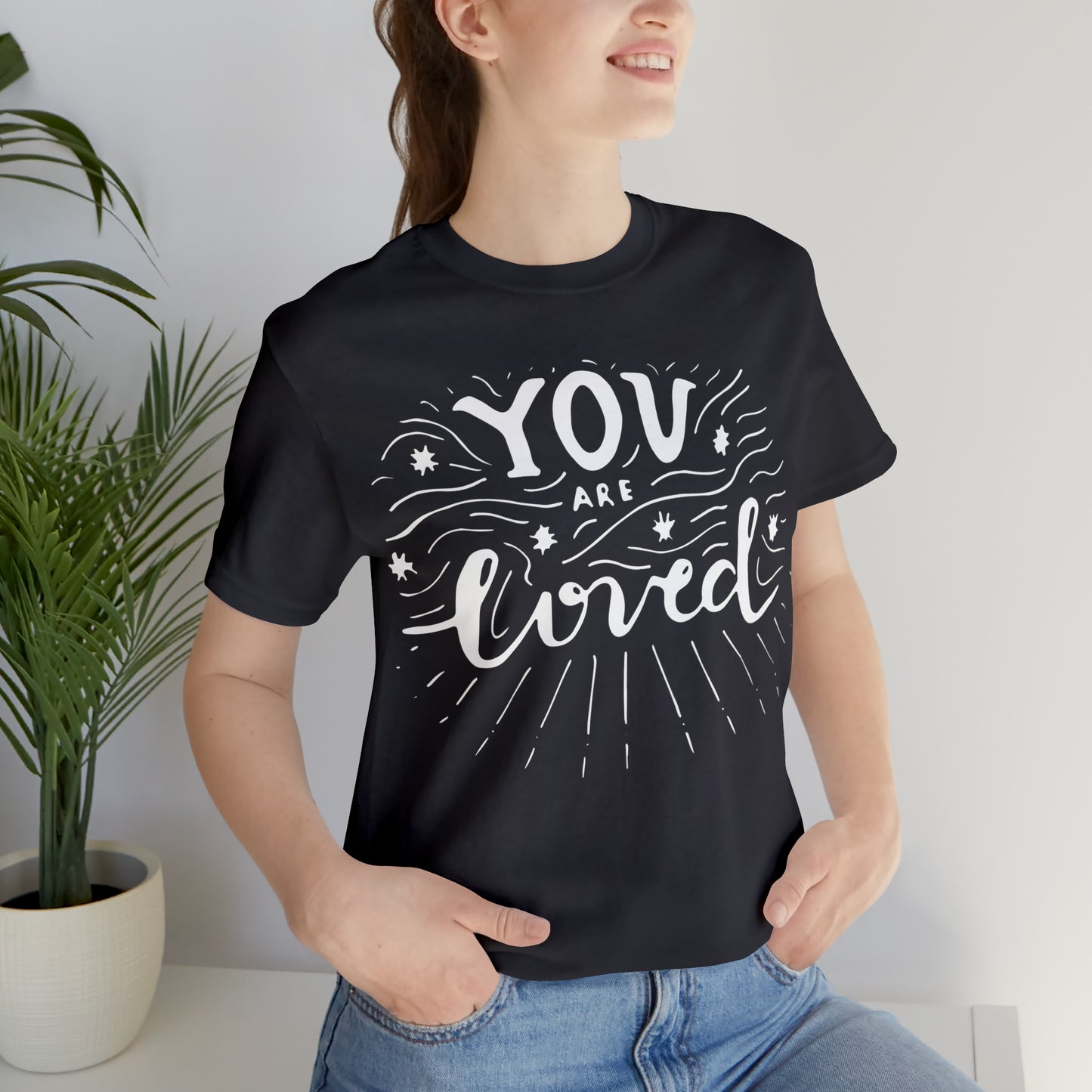 You-are loved T-Shirt