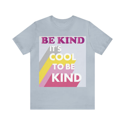 It's Cool to Be Kind T-Shirt