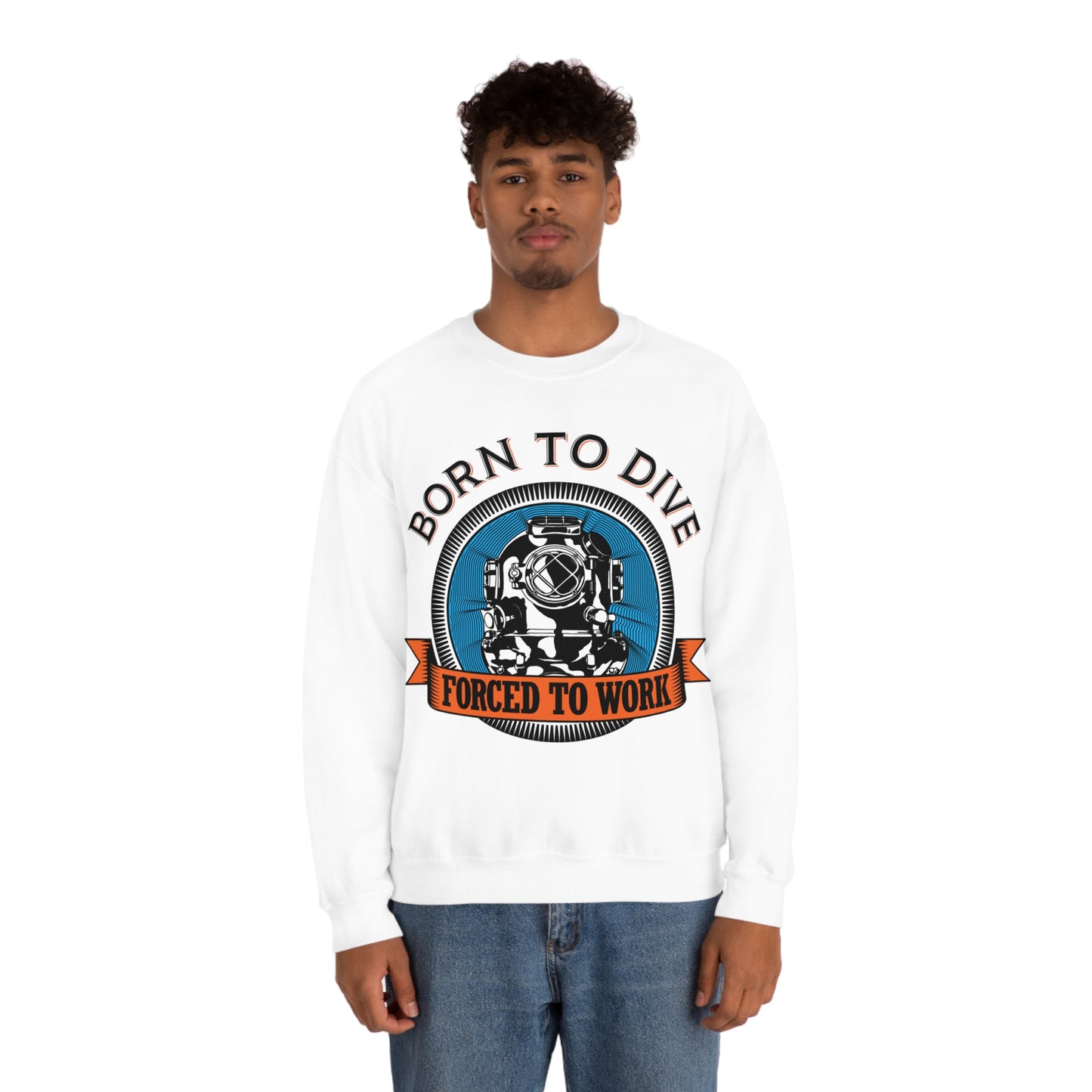 Born to dive force to work Crewneck Sweatshirt