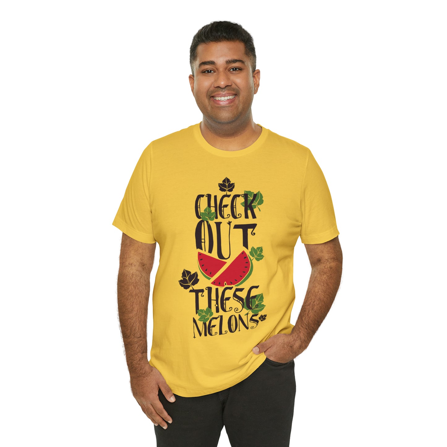 Check Out These Melons T-Shirt