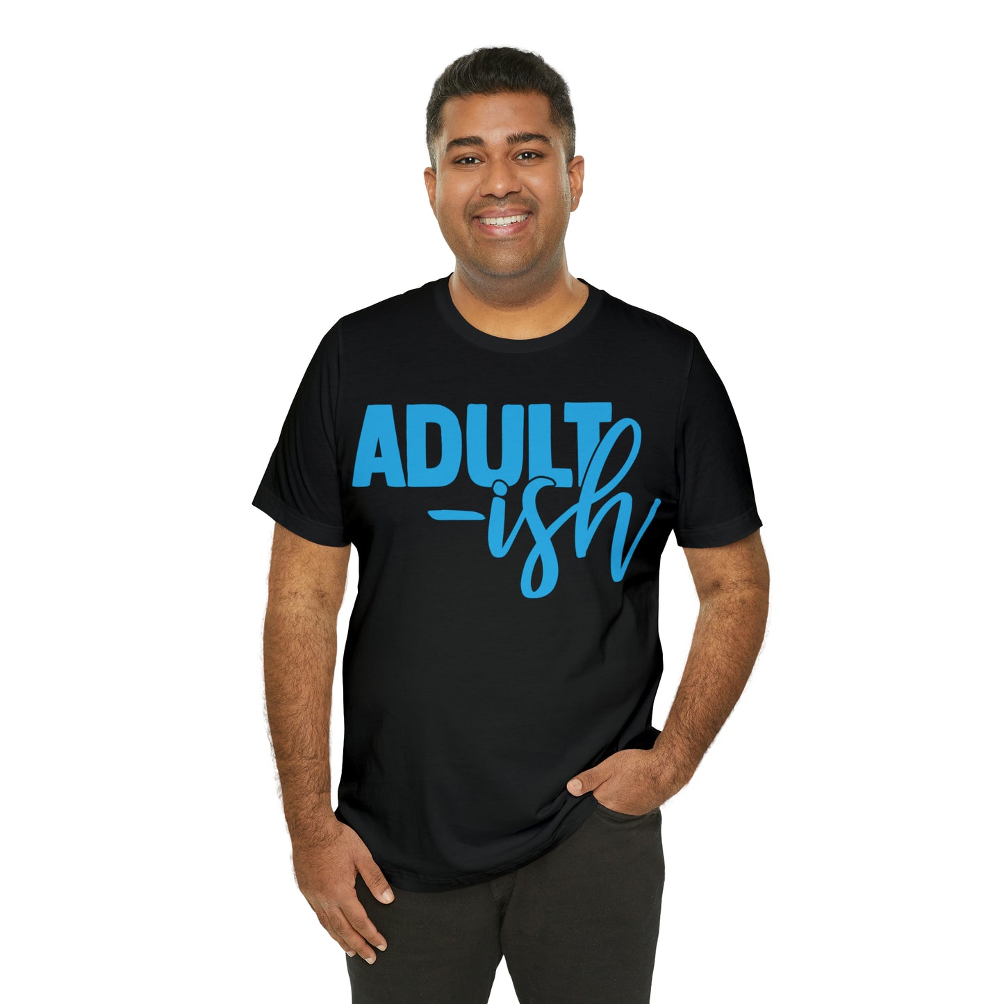 Adult-ish T-Shirt