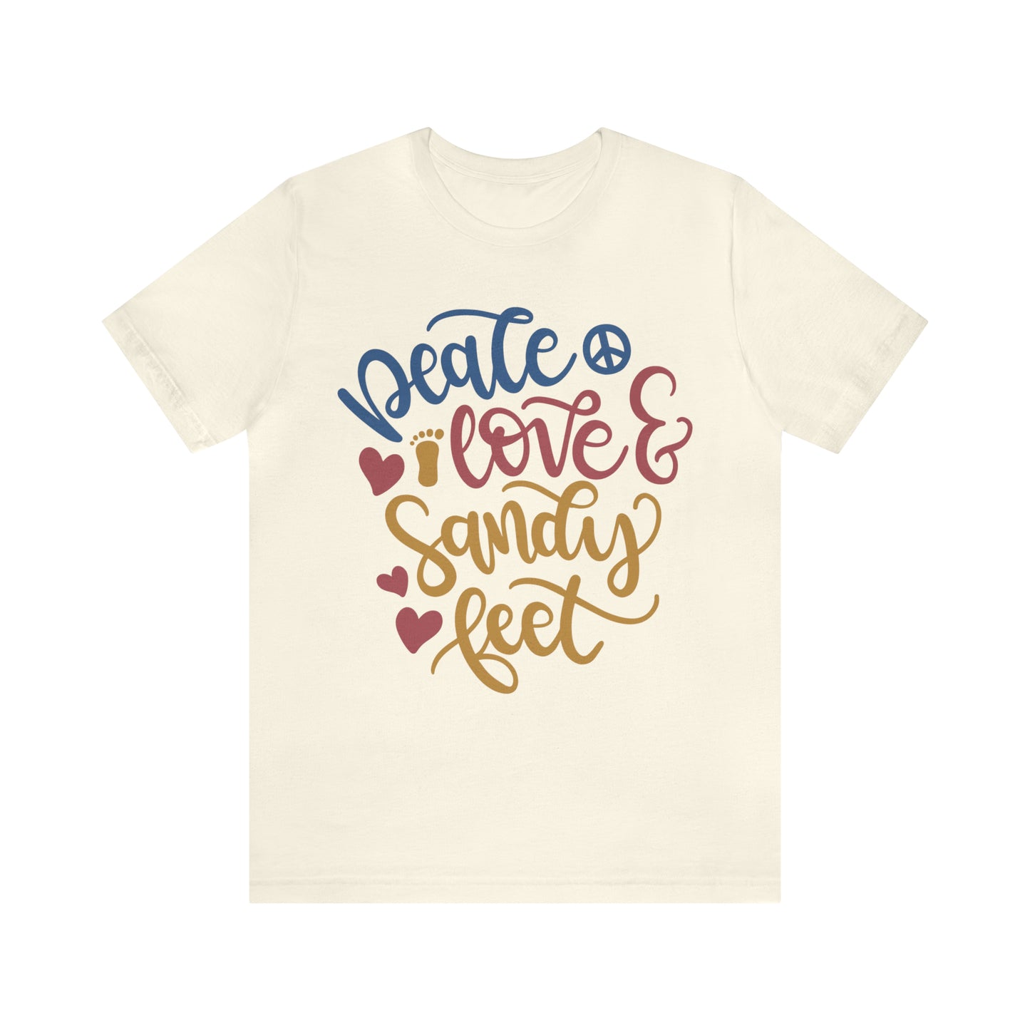 Peace_love_and_sandy_feet T-Shirt