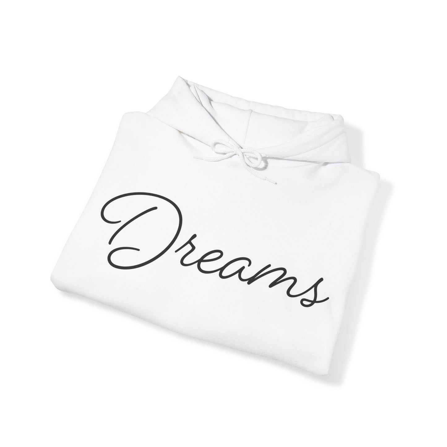 Dreams Hoodie