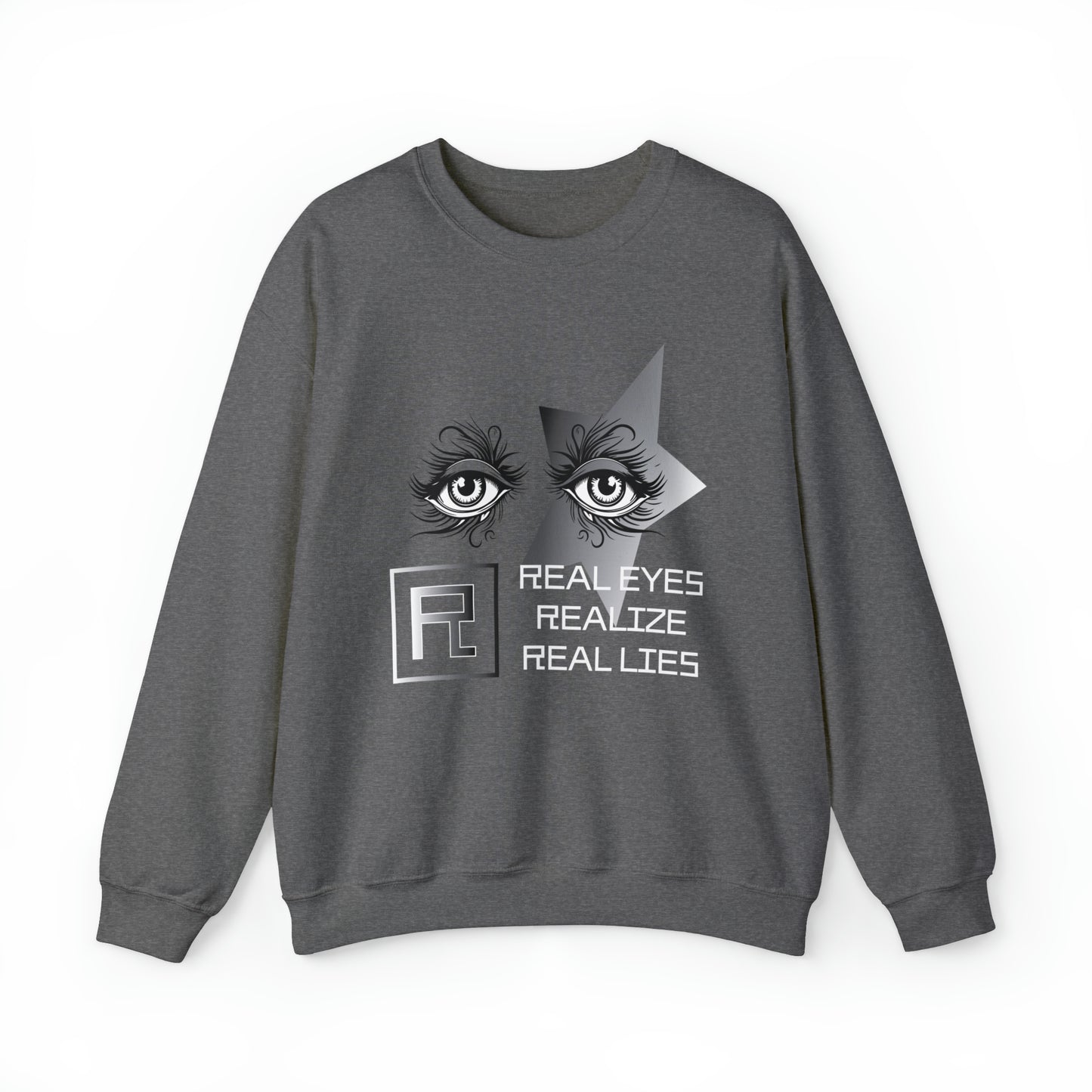 Real eyes Crewneck Sweatshirt