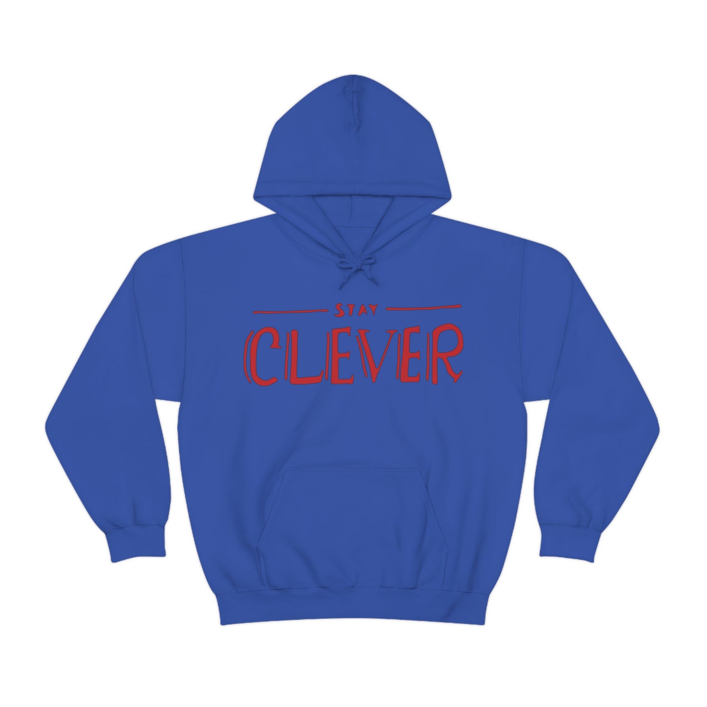 Stay Clever Hoodie