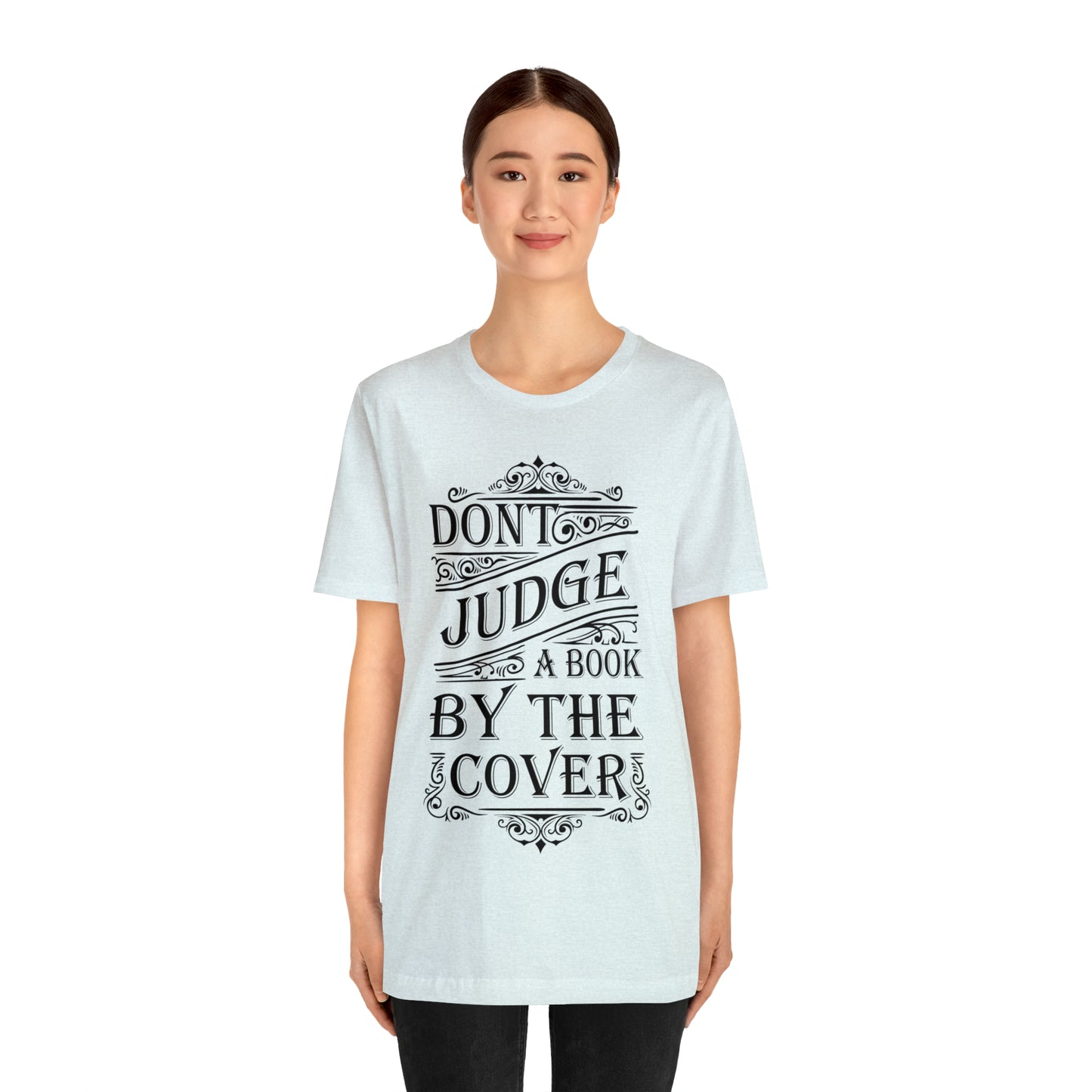 Don't Judge A Book By The Cover T-Shirt