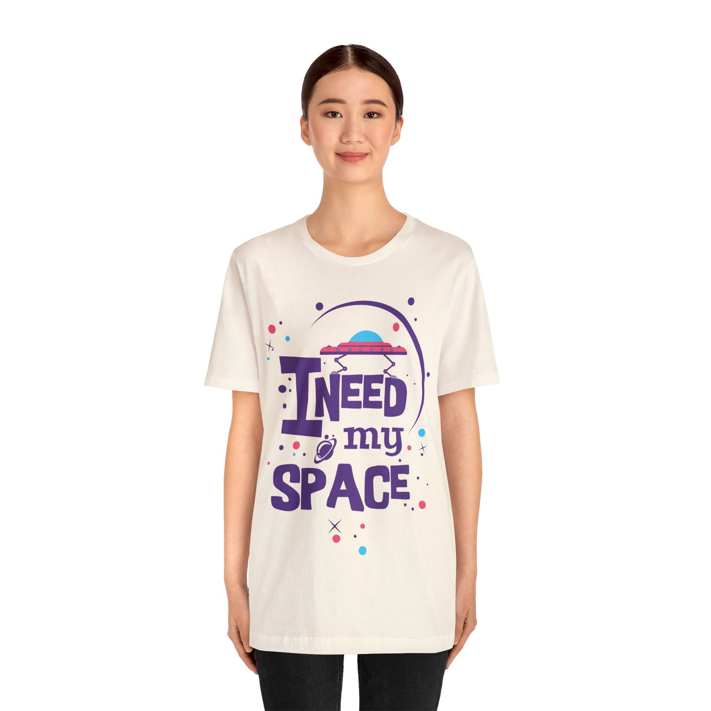 I need my space T-Shirt