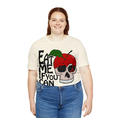 Eat me if you can T-Shirt