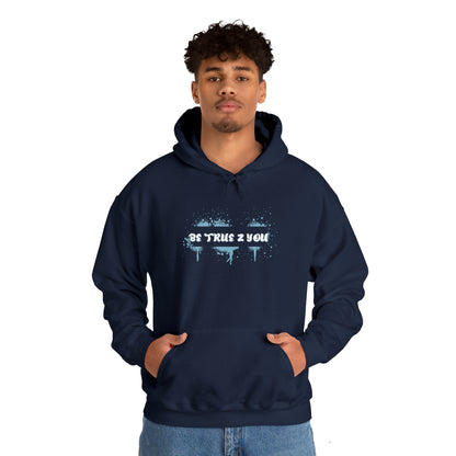 Be True 2 You Hoodie