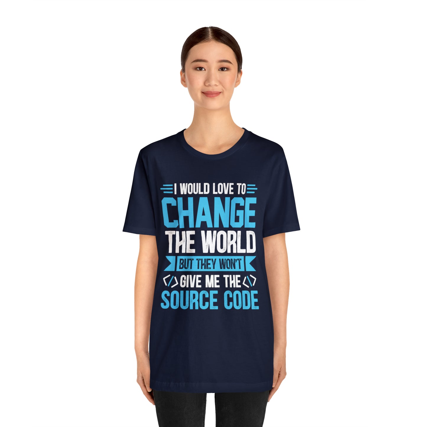 I would love to change the world T-Shirt