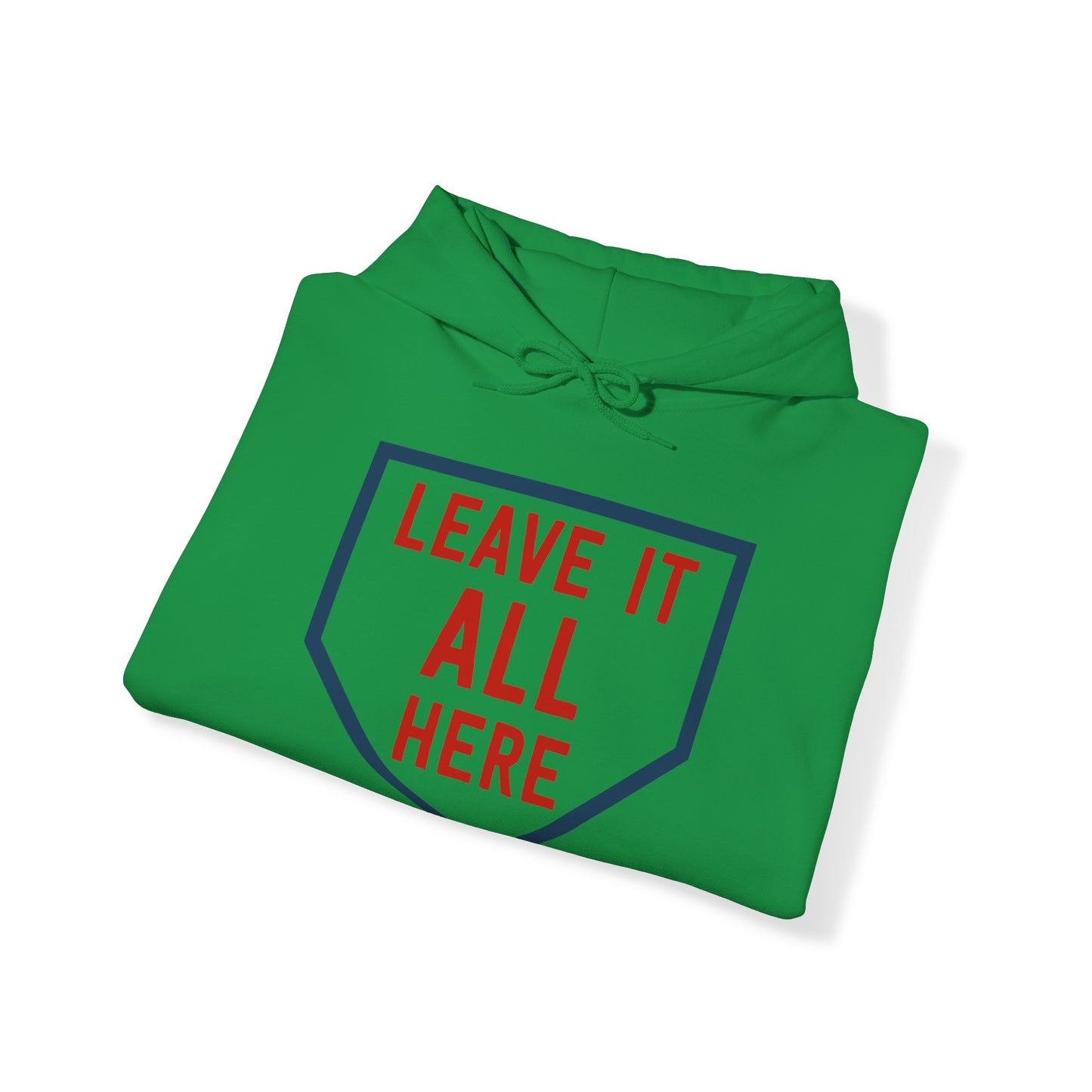 Leave it All Here Hoodie