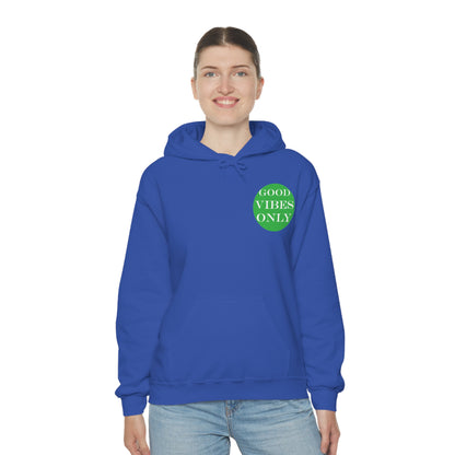 Good Vibes Only Hoodie