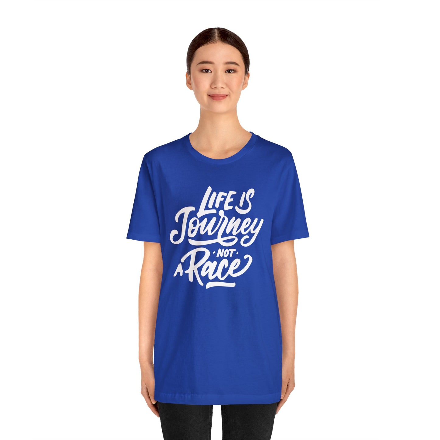 Life is a journey not a race T-Shirt