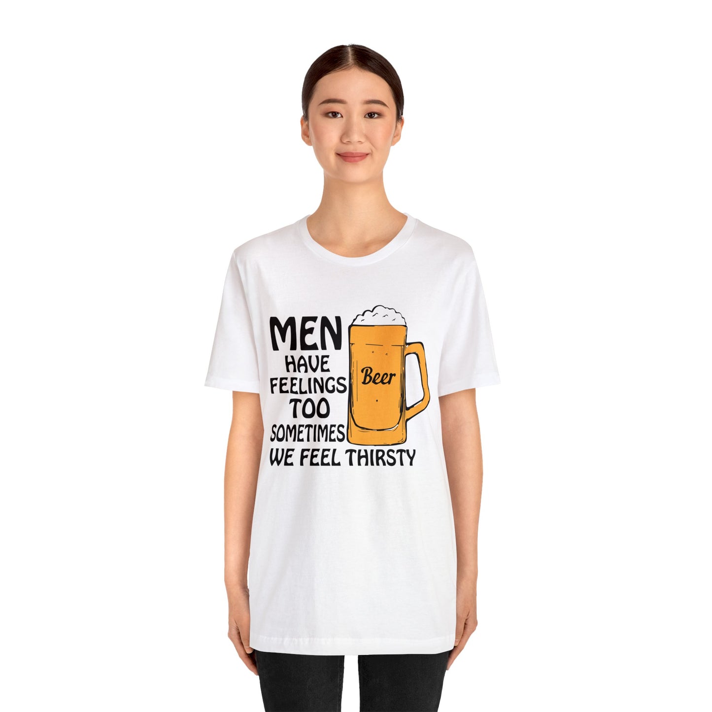 Men have feelings too T-Shirt