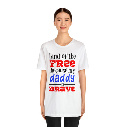 My daddy was brave T-Shirt