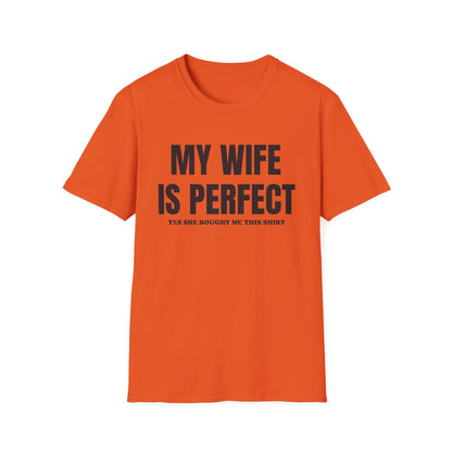 My wife is perfect T-Shirt