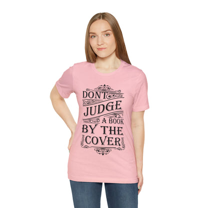 Don't Judge A Book By The Cover T-Shirt