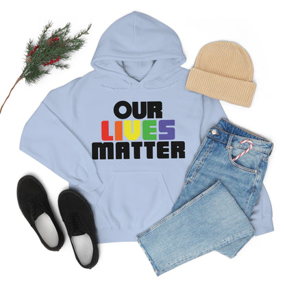 Our lives matter 1 Hoodie