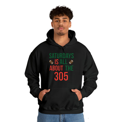 Saturdays is all about the 305 Hoodie