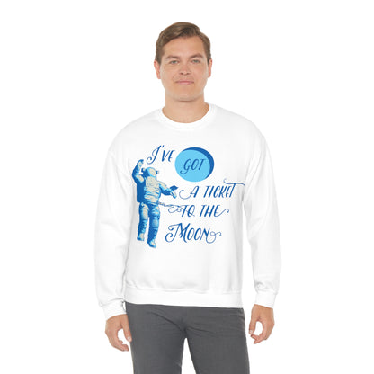 Got a ticket to the moon Crewneck Sweatshirt