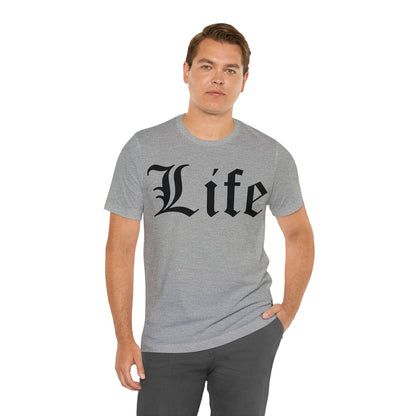 Life T-Shirt