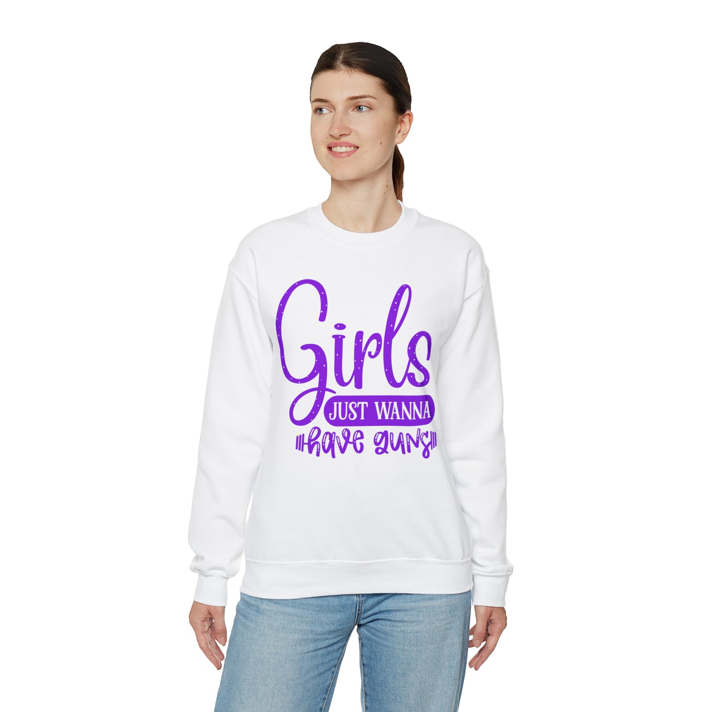 Girls Just Wanna Have Guns Crewneck Sweatshirt