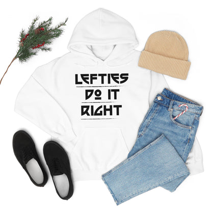 Lefties do it Right Hoodie