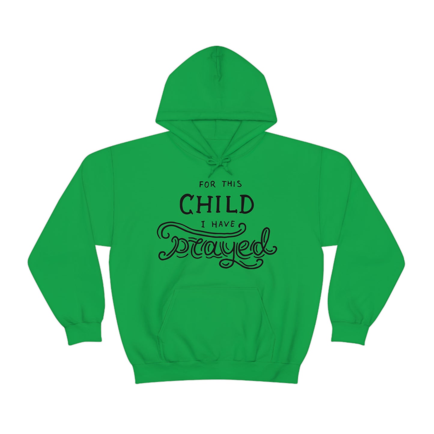 For this child I've prayed Hoodie