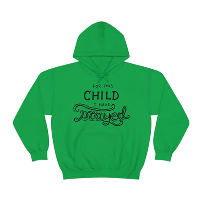 For this child I've prayed Hoodie