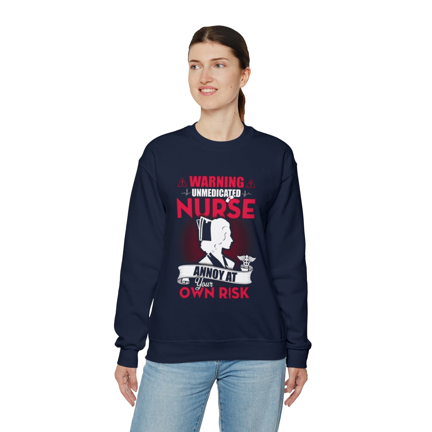 Unmedicated nurse Crewneck Sweatshirt