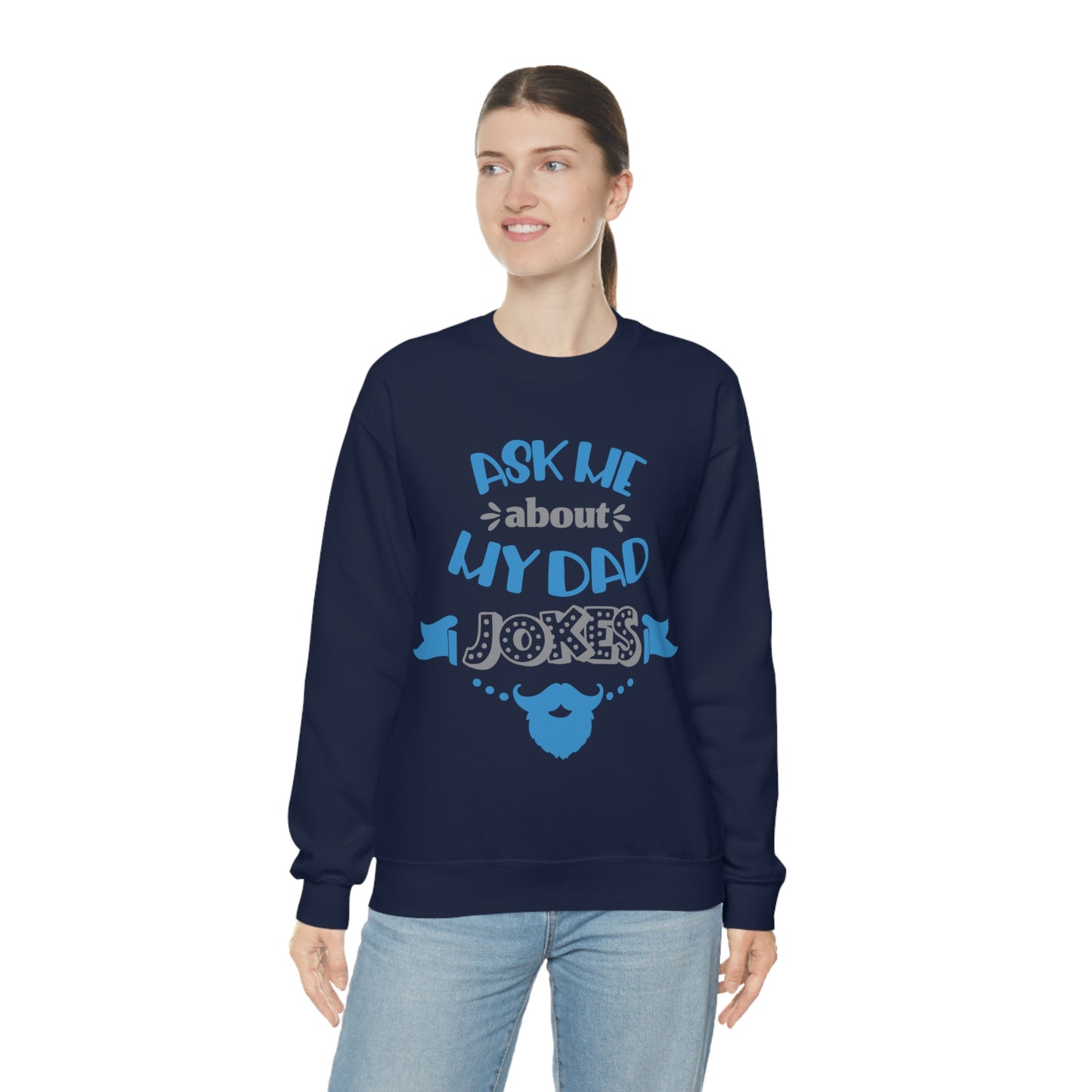 Ask About My Dad Jokes Crewneck Sweatshirt