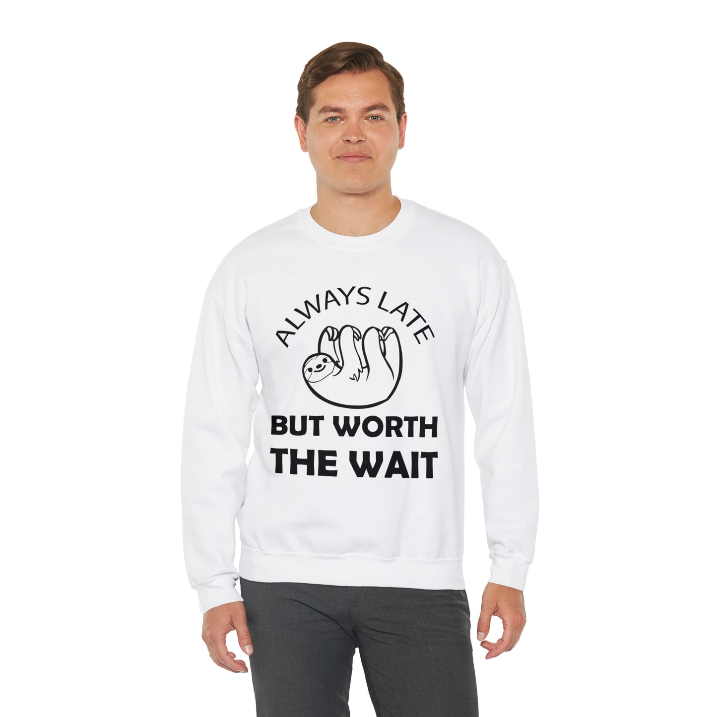 Always Late Sloth Crewneck Sweatshirt