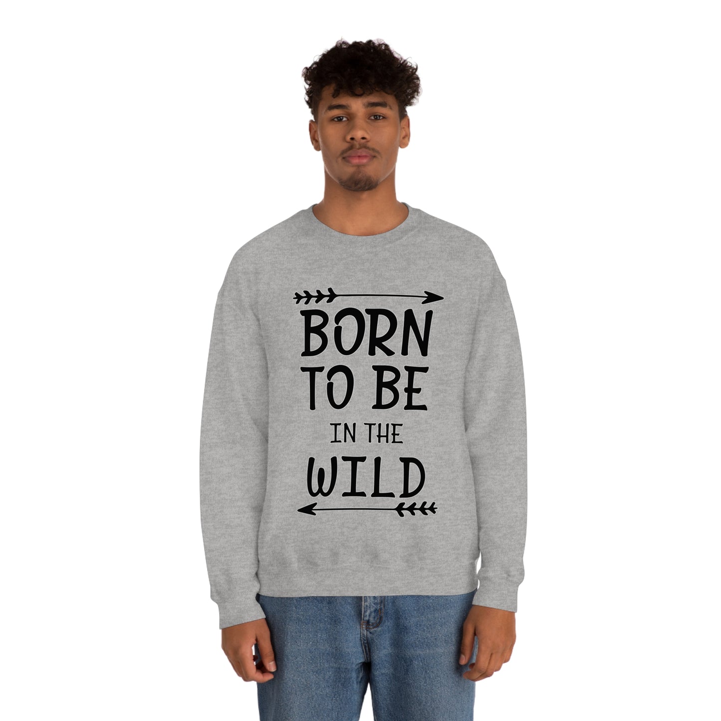 Born To Be In The Wild Crewneck Sweatshirt