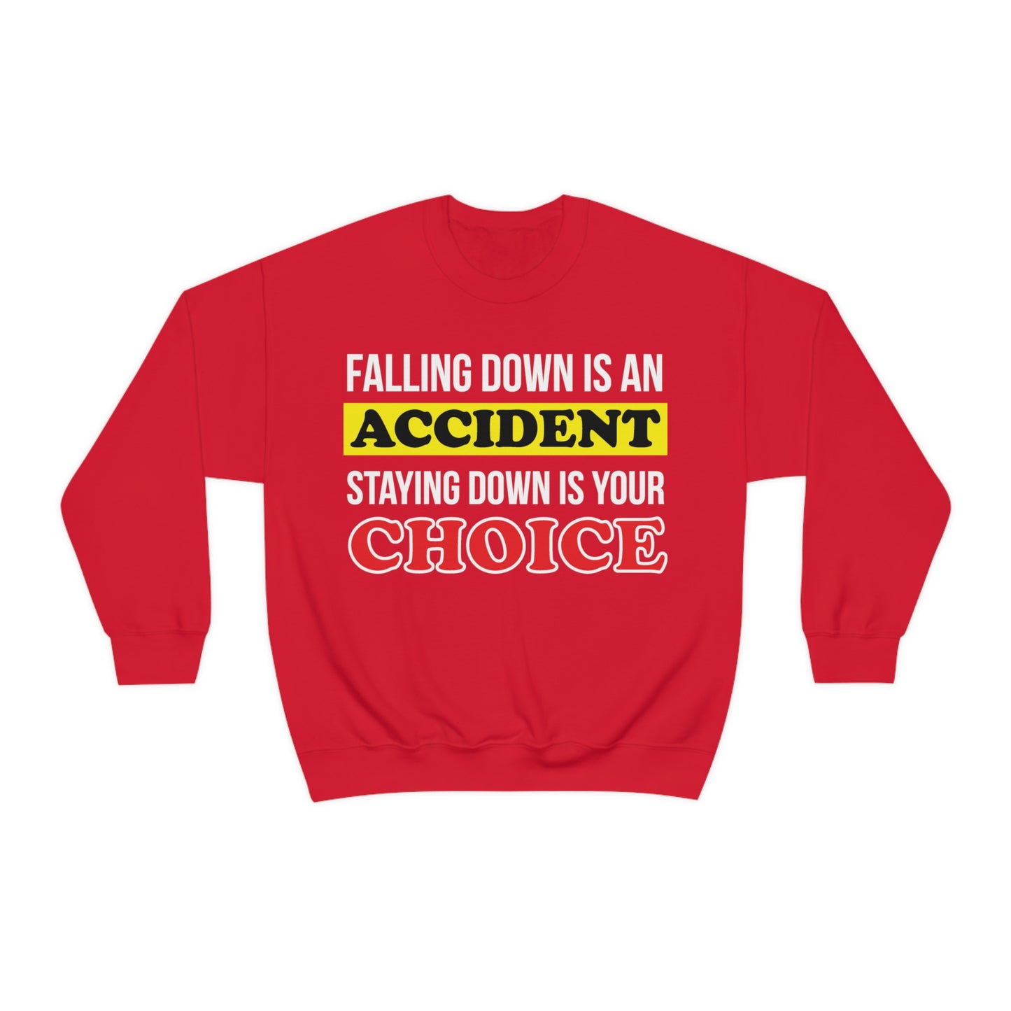 Make your choices Crewneck Sweatshirt