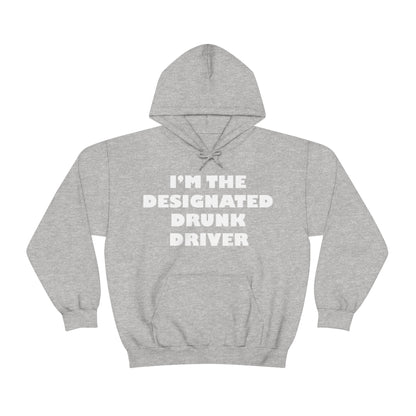 Designated Drunk driver Hoodie