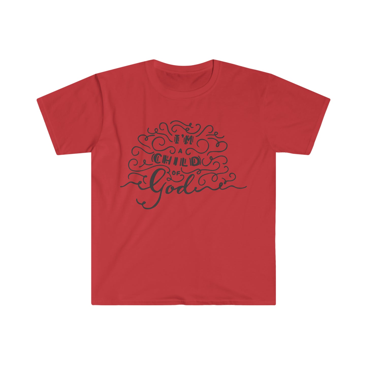 I'm a child of God T-Shirt