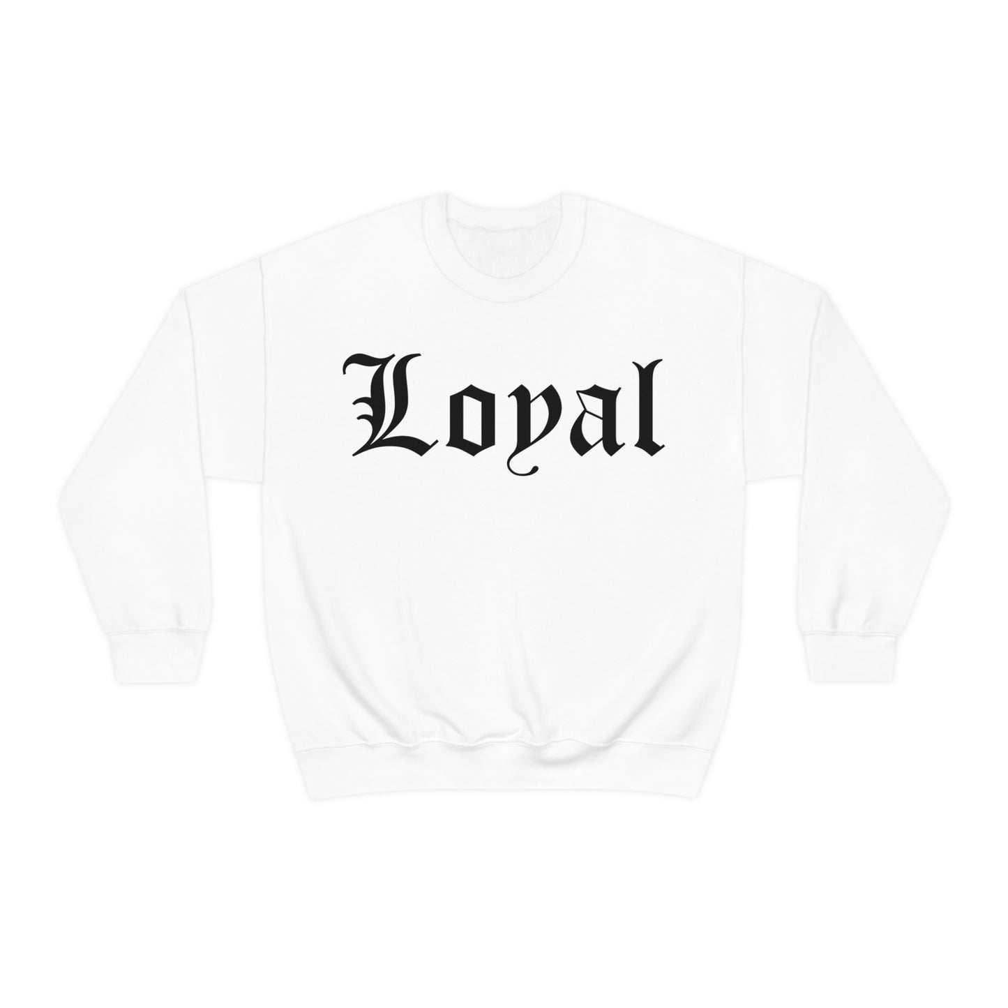 Loyal Crewneck Sweatshirt