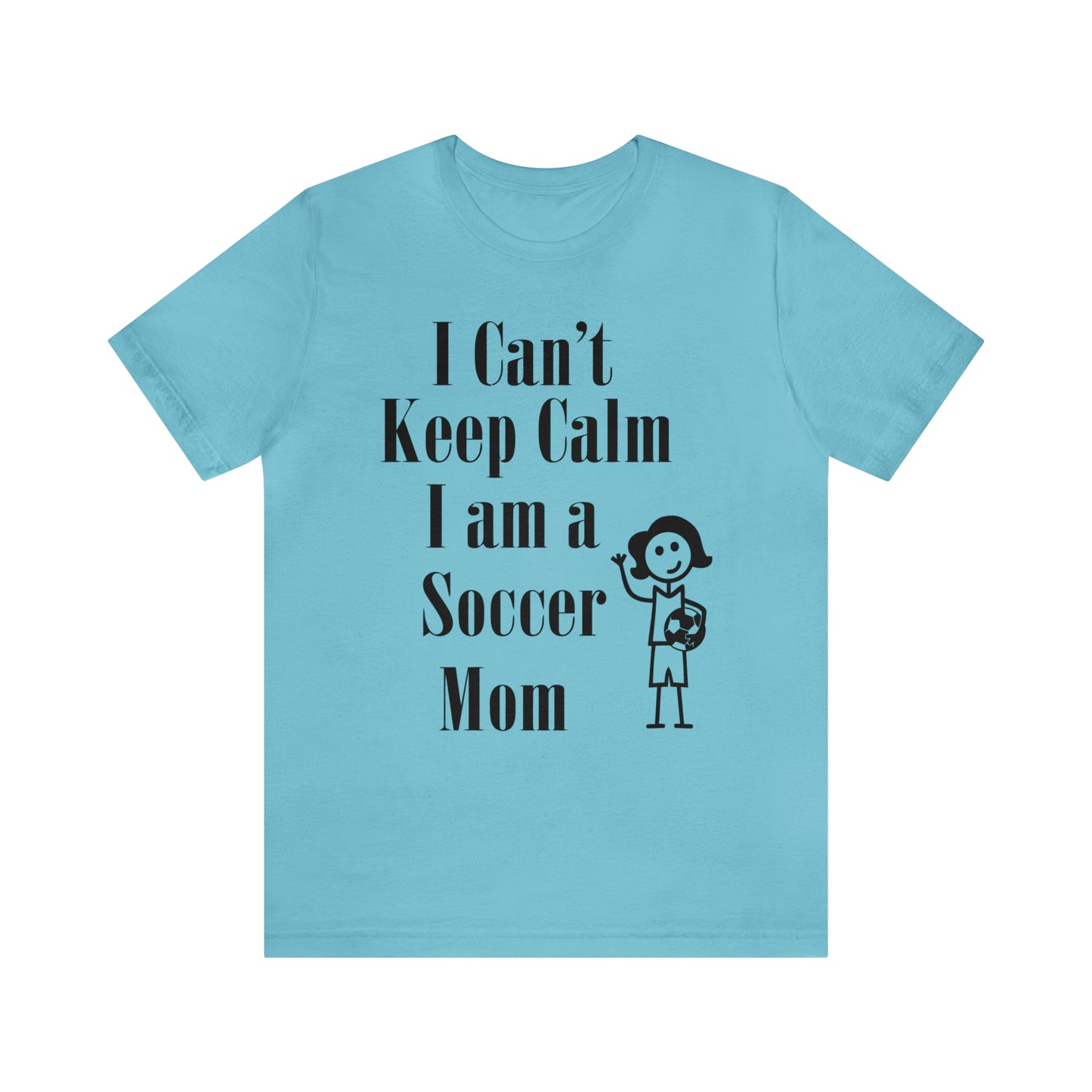 I can't keep calm I'm a soccer mom T-Shirt