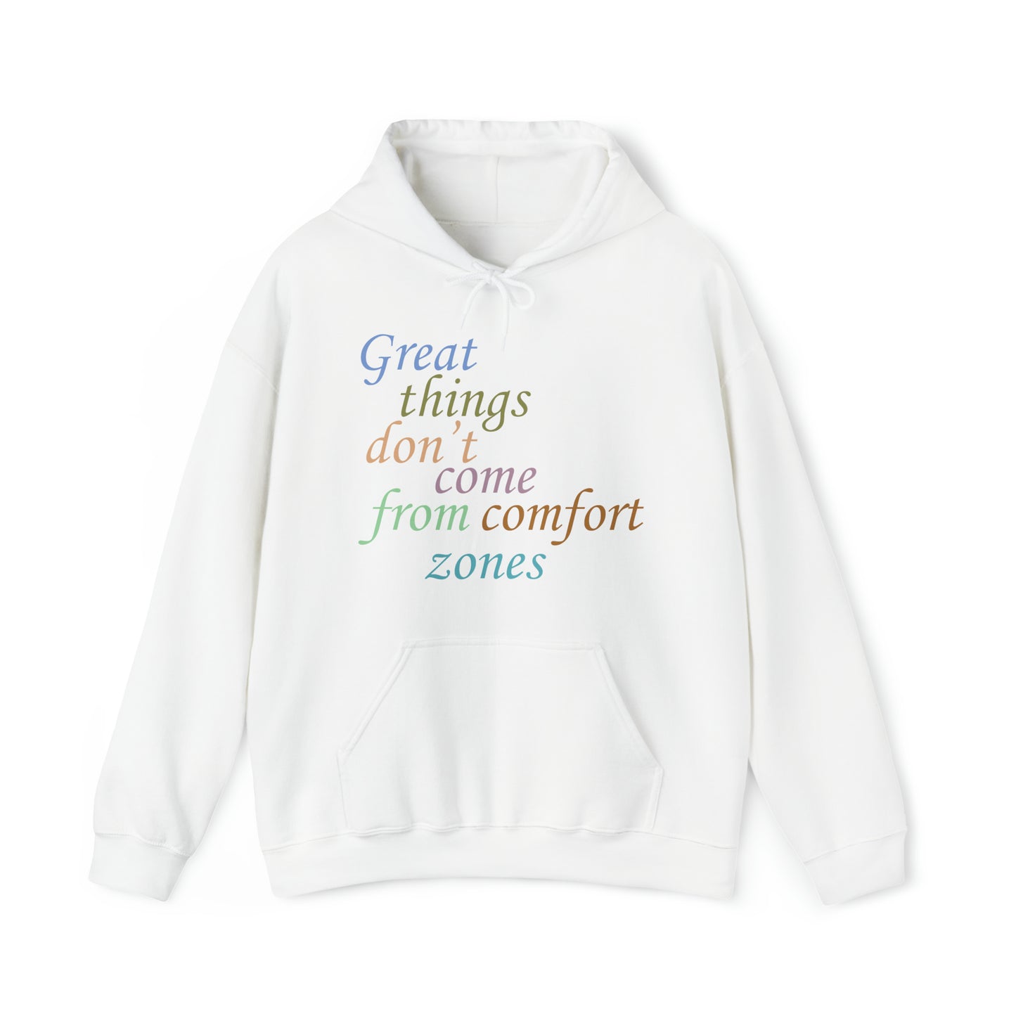 Great things don't come from comfort zone Hoodie