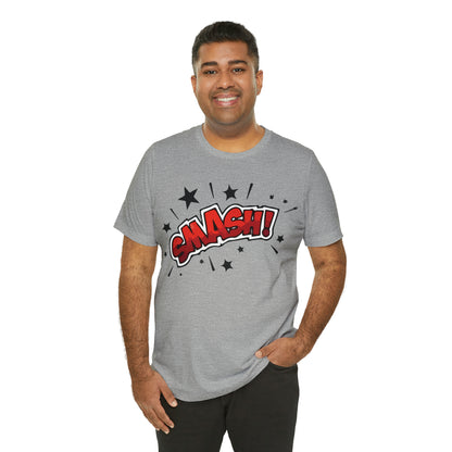 SMASH! T-Shirt