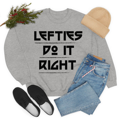 Lefties do it Right Crewneck Sweatshirt