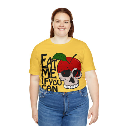 Eat me if you can T-Shirt