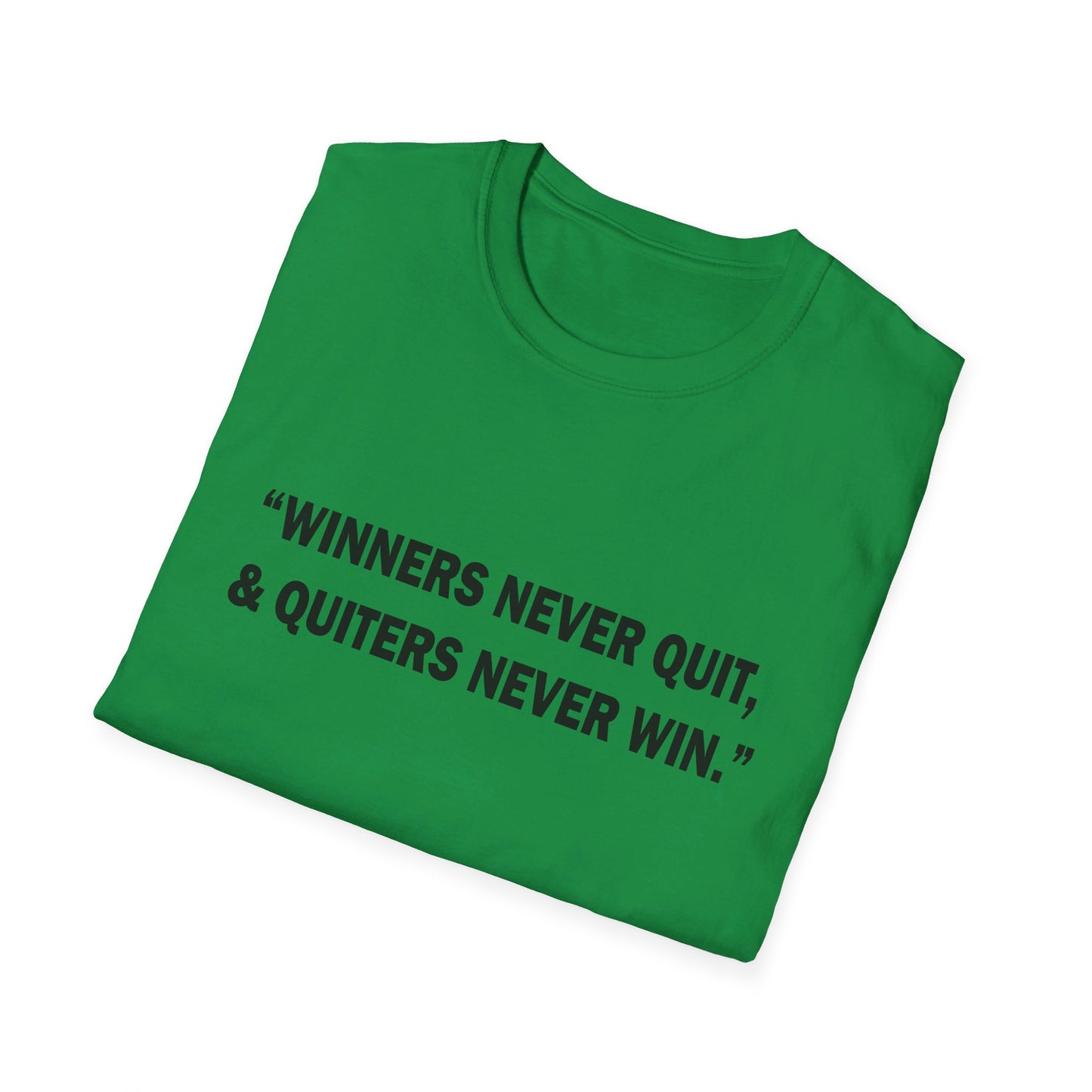 Winners never quit T-Shirt