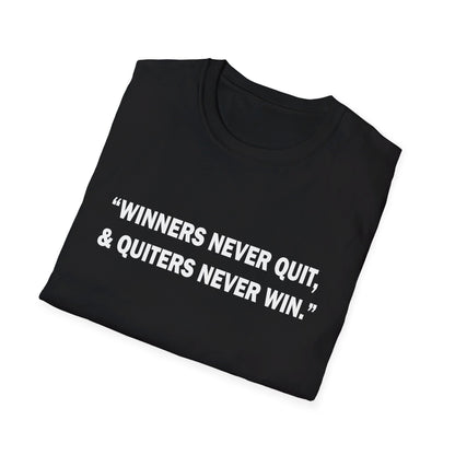 Winners never quit T-Shirt