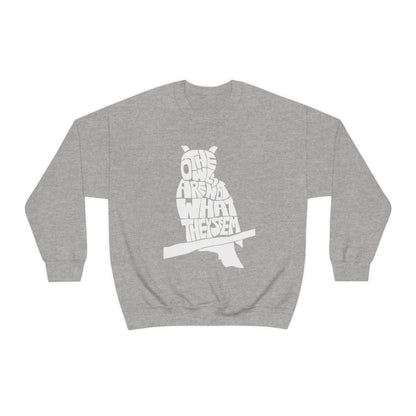 The Owls Are Not What They Seem Crewneck Sweatshirt