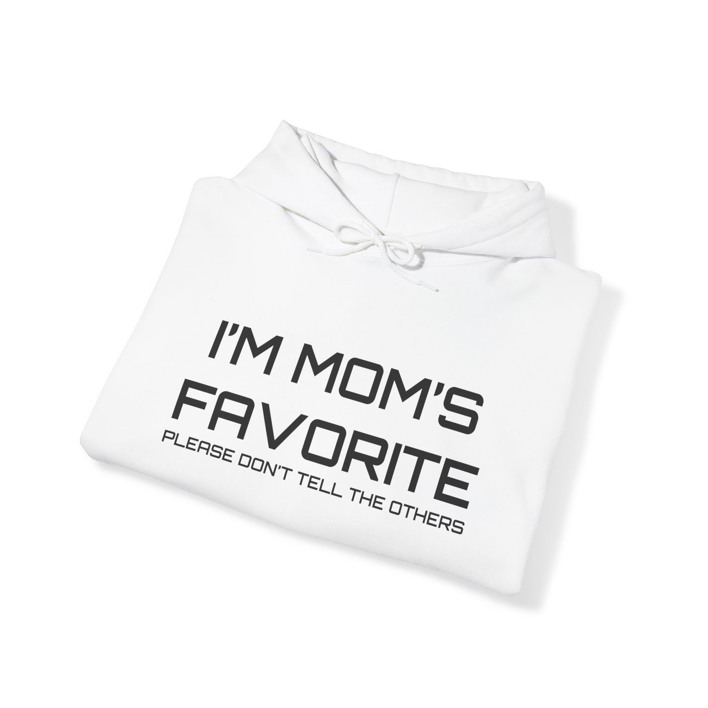 Mom's favorite child Hoodie